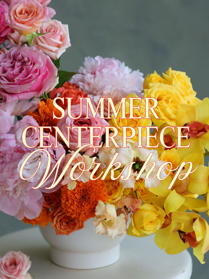 Summer Centerpiece Workshop